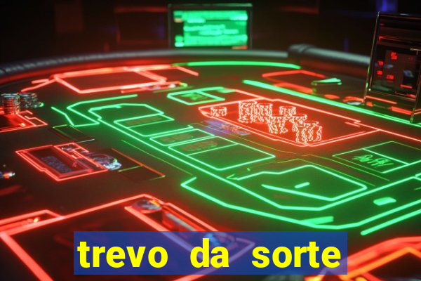 trevo da sorte paratodos bahia